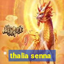 thalia senna