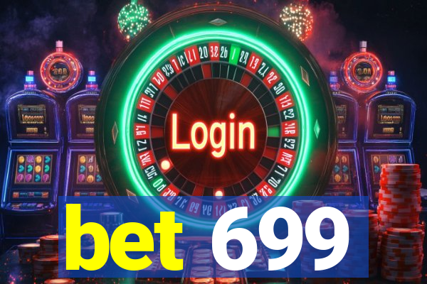 bet 699