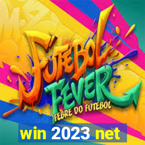 win 2023 net