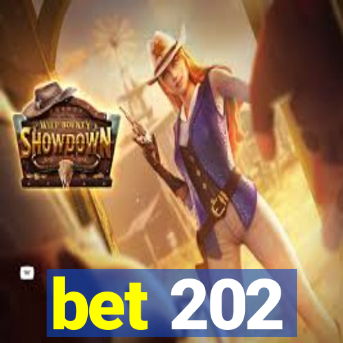 bet 202