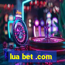 lua bet .com