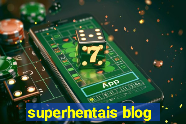 superhentais blog