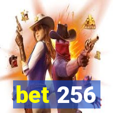 bet 256