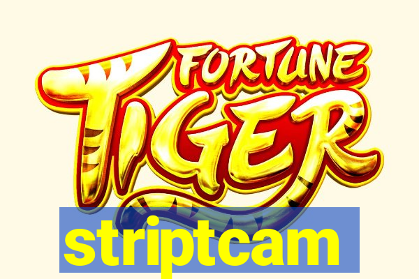 striptcam