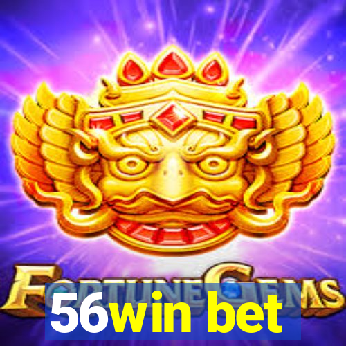 56win bet