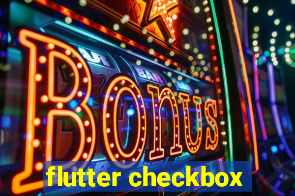 flutter checkbox