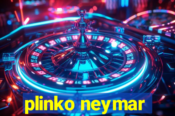 plinko neymar