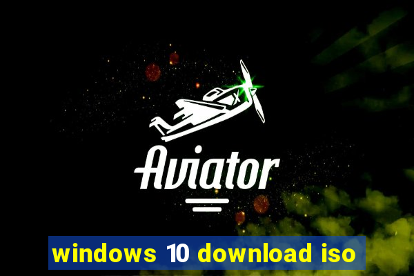 windows 10 download iso
