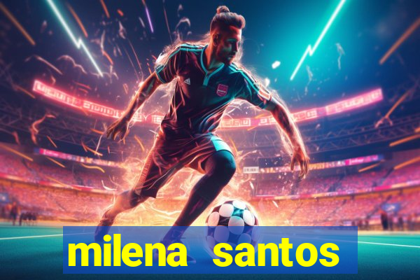 milena santos vizinha gostosa