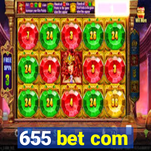 655 bet com