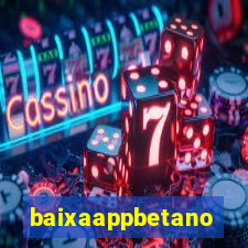 baixaappbetano
