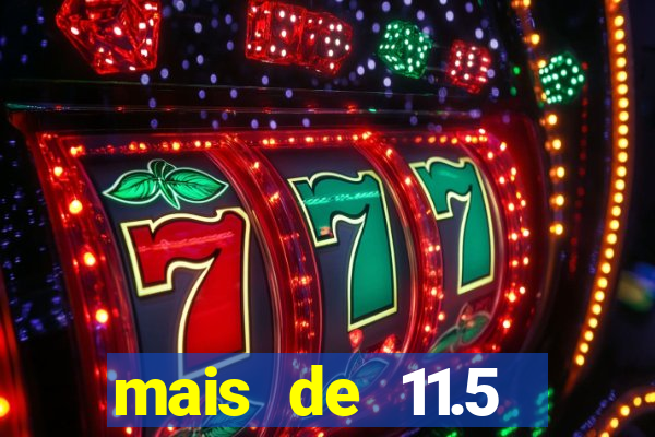 mais de 11.5 escanteios o que significa
