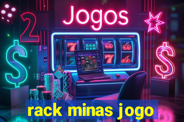 rack minas jogo