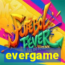 evergame