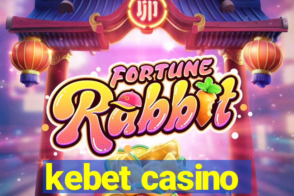 kebet casino