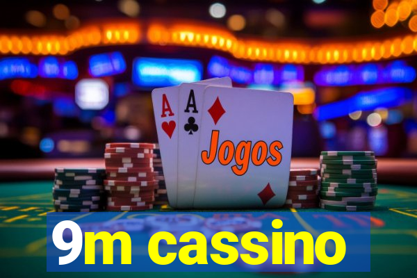 9m cassino