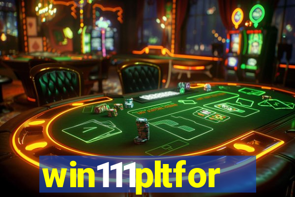 win111pltfor