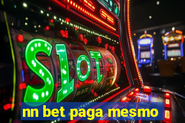 nn bet paga mesmo
