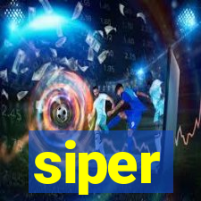 siper