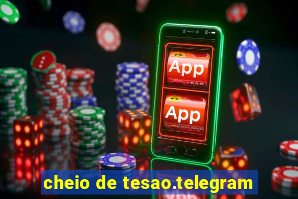 cheio de tesao.telegram