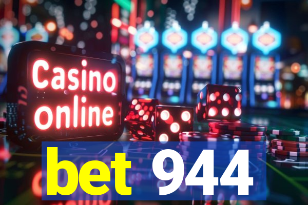 bet 944