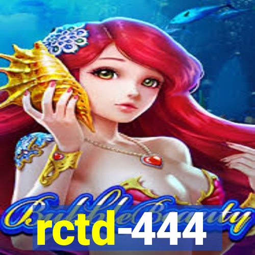 rctd-444