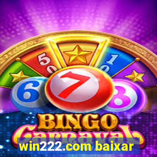 win222.com baixar