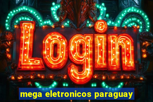mega eletronicos paraguay