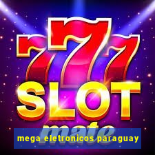 mega eletronicos paraguay