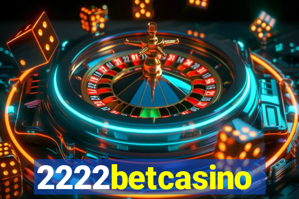 2222betcasino