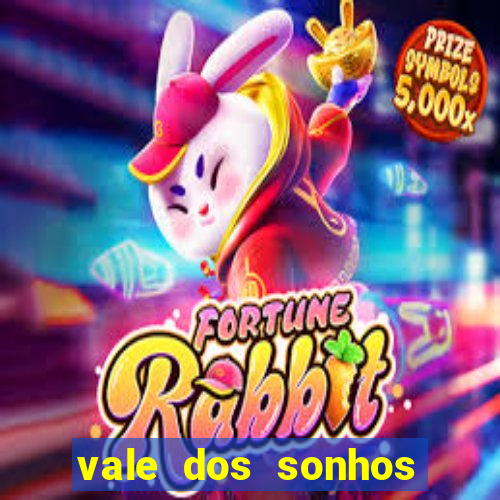 vale dos sonhos franca sp