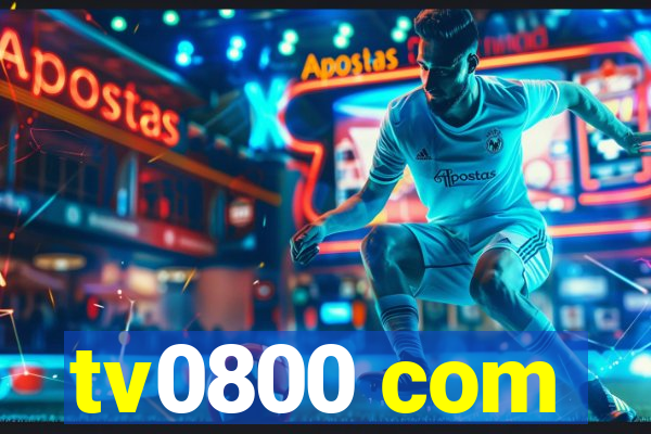tv0800 com