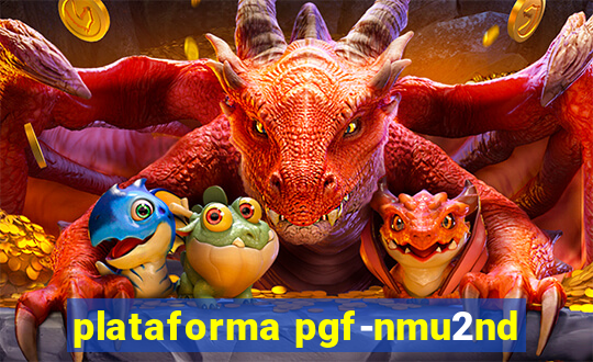 plataforma pgf-nmu2nd