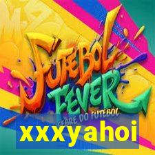 xxxyahoi