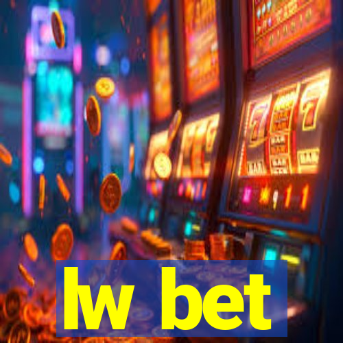 lw bet
