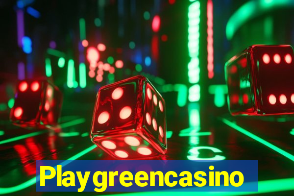 Playgreencasino