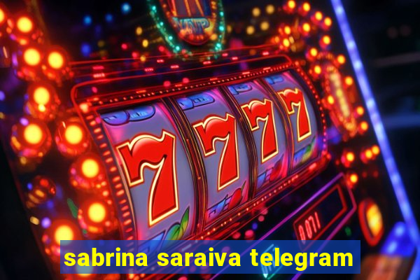 sabrina saraiva telegram