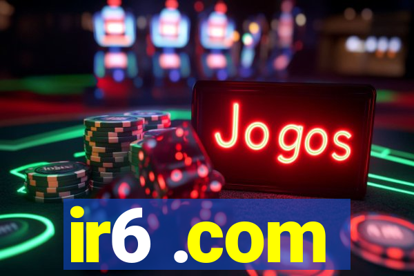 ir6 .com