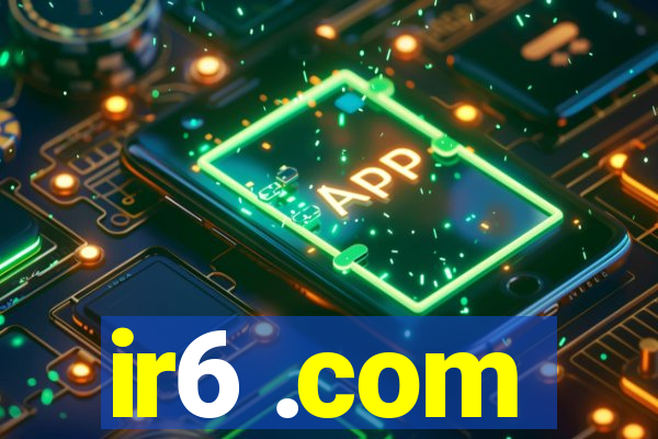 ir6 .com