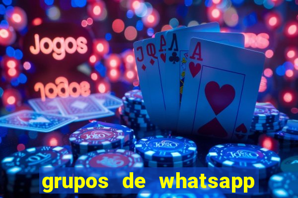grupos de whatsapp de putaria