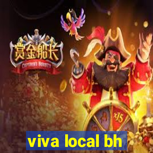 viva local bh