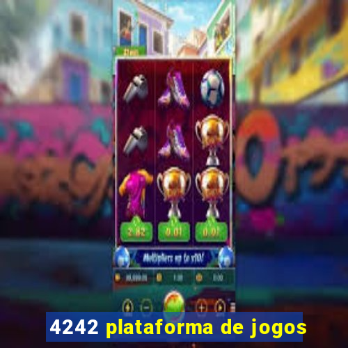 4242 plataforma de jogos