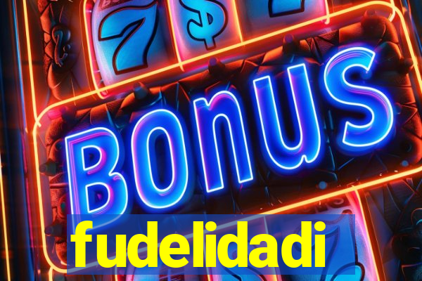 fudelidadi
