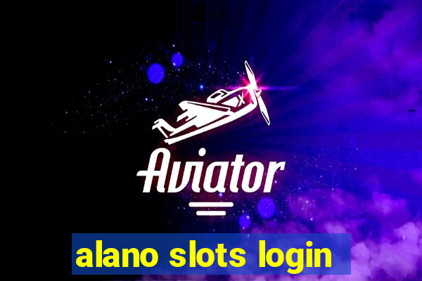 alano slots login
