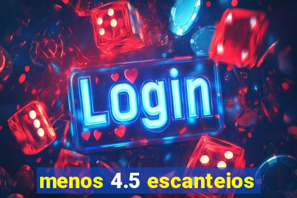menos 4.5 escanteios