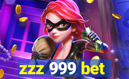 zzz 999 bet