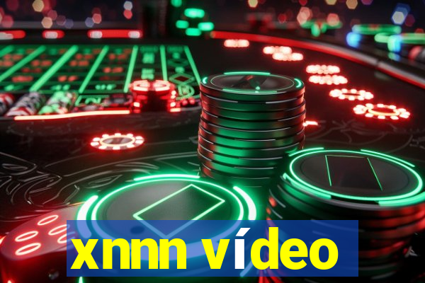 xnnn vídeo
