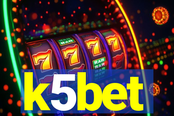 k5bet