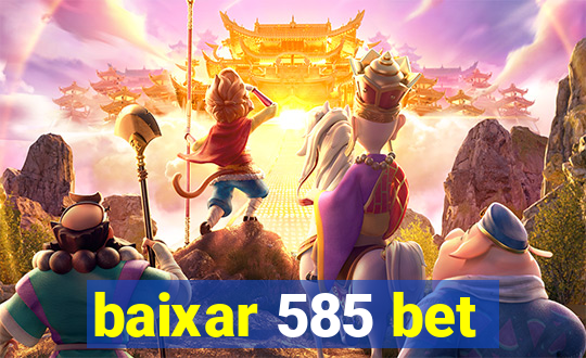 baixar 585 bet
