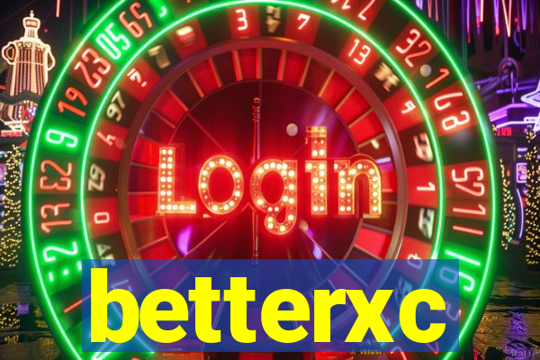 betterxc